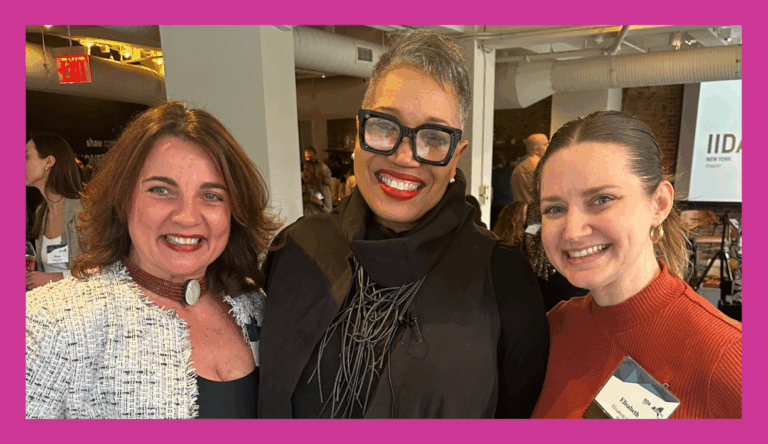 IIDA - Robin Reigi, President-Elect of IIDA NY; Cheryl Durst, CEO of IIDA; Elisabeth Meija, President of IIDA NY
